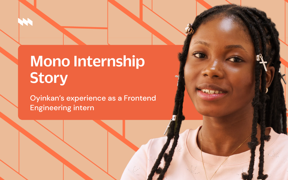 My Mono Internship Story: A Journey of Growth, Confidence and Clarity